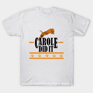 carole did it 2020 T-Shirt